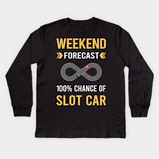 Weekend Forecast Slot Cars Car Slotcar Slotcars Kids Long Sleeve T-Shirt